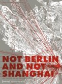 Not Berlin and not Shanghai Not Berlin and not Shanghai