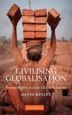 Civilising Globalisation - Kinley, David