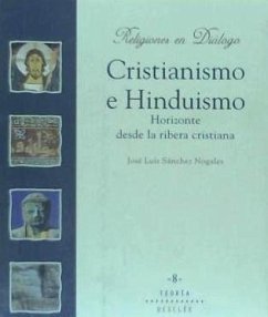 Cristianismo e hinduismo, horizonte desde la ribera cristiana - Sánchez Nogales, J. L.