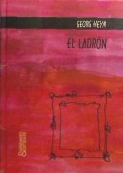 El ladrón - Heym, Georg