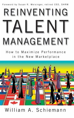 Reinventing Talent Management - Schiemann, William A