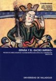 España y el "Sacro Imperio" : procesos de cambios, influencias y acciones recíprocas en la época de la "europeización" (siglos XI-XIII)
