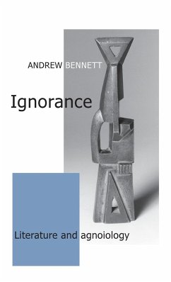 Ignorance - Bennett, Andrew