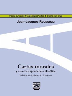 Cartas morales de Rousseau y otra correspondencia filosófica - Rodríguez Aramayo, Roberto; Rousseau, Jean-Jacques