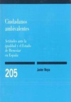 Igualitarismo y legitimación del estado de bienestar : España en perspectiva comparada - Noya Miranda, Francisco Javier