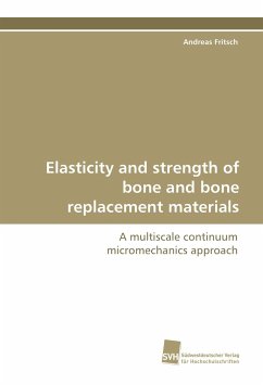 Elasticity and strength of bone and bone replacement materials - Fritsch, Andreas