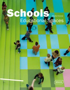 Schools - Educational Spaces - Kramer, Sibylle
