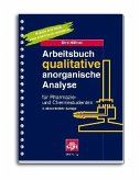 Arbeitsbuch qualitative anorganische Analyse für Pharmazie- und Chemiestudenten Arbeitsbuch qualitative anorganische Analyse für Pharmazie- und Chemiestudenten