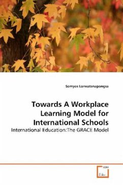 Towards A Workplace Learning Model for International Schools - Lorwatanapongsa, Somyos