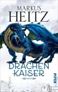 Drachenkaiser / Drachen Trilogie Bd.2 - Heitz, Markus