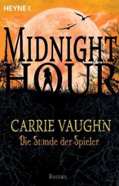Die Stunde der Spieler / Midnight-Hour-Roman Bd.5 - Vaughn, Carrie