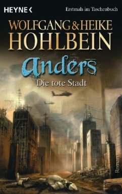 Die tote Stadt / Anders Bd.1 - Hohlbein, Wolfgang; Hohlbein, Heike