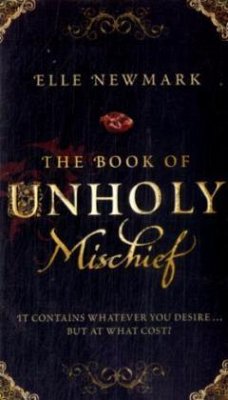 The Book of Unholy Mischief - Newmark, Elle