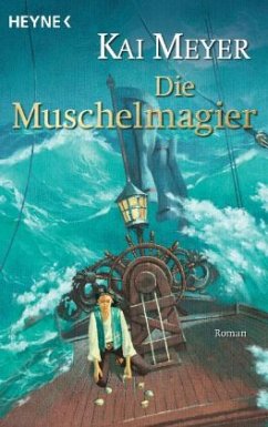 Die Muschelmagier / Wellenläufer-Trilogie Bd.2 - Meyer, Kai