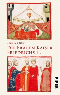 Die Frauen Kaiser Friedrichs II. - Oster, Uwe A.