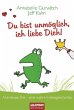 Du bist unmöglich, ich liebe Dich! - Bild 1