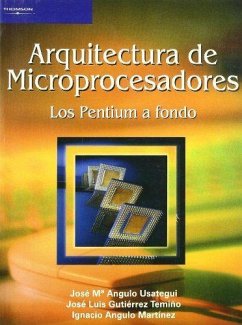 Arquitectura de microprocesadores : el Pentium a fondo - Angulo Martínez, I.; Angulo Usategui, José María . . . [et al.; Gutiérrez Temiño, José Luis