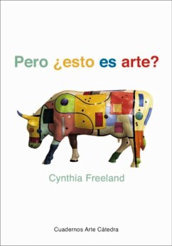 ¿Pero esto es arte? : una introducción a la teoría del arte - Freeland, Cynthia