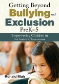 Getting Beyond Bullying and Exclusion, PreK-5