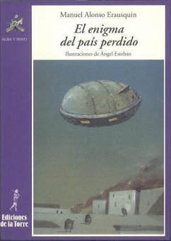 El enigma del país perdido - Esteban, Ángel; Alonso Erausquin, Manuel