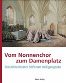 Vom Nonnenchor zum Damenplatz