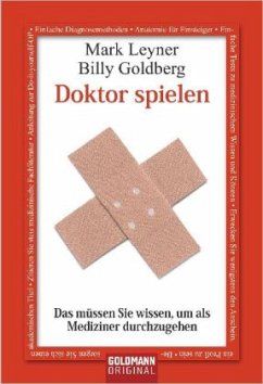 Doktor spielen - Leyner, Mark; Goldberg, Billy