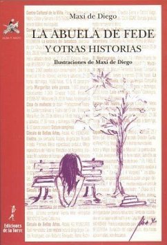 La abuela de Fede y otras historias - Diego Pérez, Maximino de