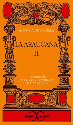 La Araucana, II . - Ercilla y Zúñiga, Alonso de