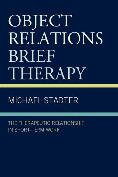 Object Relations Brief Therapy - Stadter, Michael