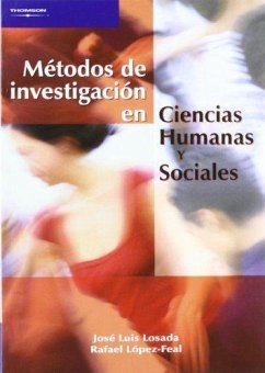 Métodos de investigación en ciencias humanas y sociales - Losada López, José Luis; López-Feal Ramil, Rafael