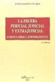 Prueba pericial judicial y extrajudicial : formularios y jurisprudencia