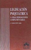 Legislación psiquiátrica y otras disposiciones complementarias