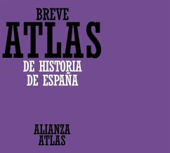 Breve atlas de historia de España - Rivero Rodríguez, Manuel; Pro Ruiz, Juan