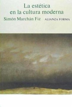 La estética en la cultura moderna - Marchán Fiz, Simón