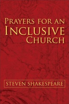 Prayers for an Inclusive Church - Shakespeare, Steven