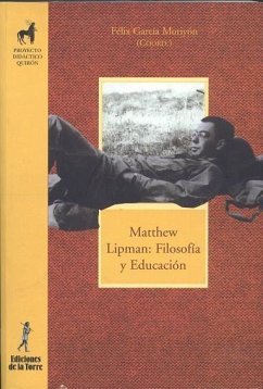 Matthew Lipman : filosofía y educación - García Moriyón, Félix