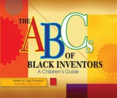 The ABC's of Black Inventors: A Children's Guide - Thompson, Craig; Thompsom, Craig
