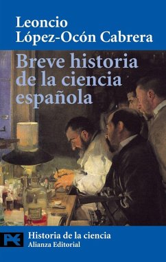 Breve historia de la ciencia española - López-Ocón Cabrera, Leoncio