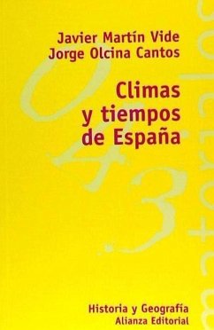 Climas y tiempos de España - Martín Vide, Javier; Olcina Cantos, Jorge