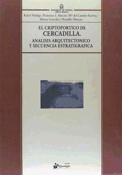 El criptopórtico de Cercadilla (Córdoba) : análisis arquitectónico y secuencia estratigráfica - González Román, Cristóbal