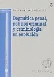 Dogmática penal : política criminal y criminología en evolución