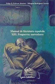 Posguerra, narradores - Rodríguez Cáceres, Milagros; Pedraza Jiménez, Felipe Blas