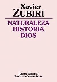 Naturaleza, historia, Dios - Zubiri, Xavier