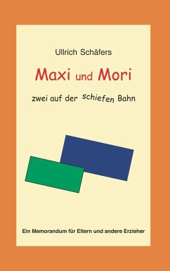 Maxi und Mori - Schäfers, Ullrich