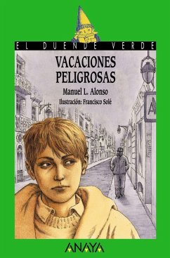 Vacaciones peligrosas - Alonso, Manuel L.