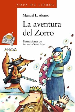 La aventura del Zorro - Alonso, Manuel L.; Santolaya Ruiz-Clavijo, Antonia