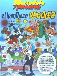 El kamikaze Regúlez - Ibáñez, F.; Francisco Ibañez
