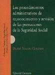 Los procedimientos administrativos de reconocimiento y revisión de las prestaciones de la seguridad social