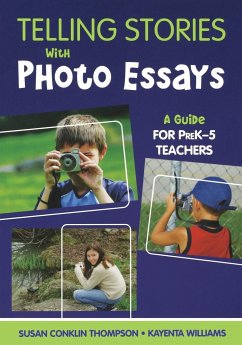 Telling Stories with Photo Essays - Thompson, Susan Conklin; Williams, Kayenta