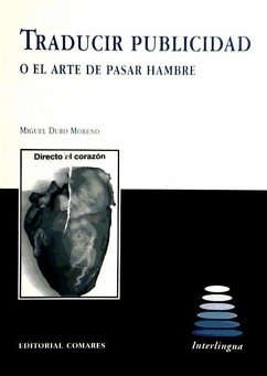 Traducir publicidad o el arte de pasar hambre - Duro Moreno, Miguel